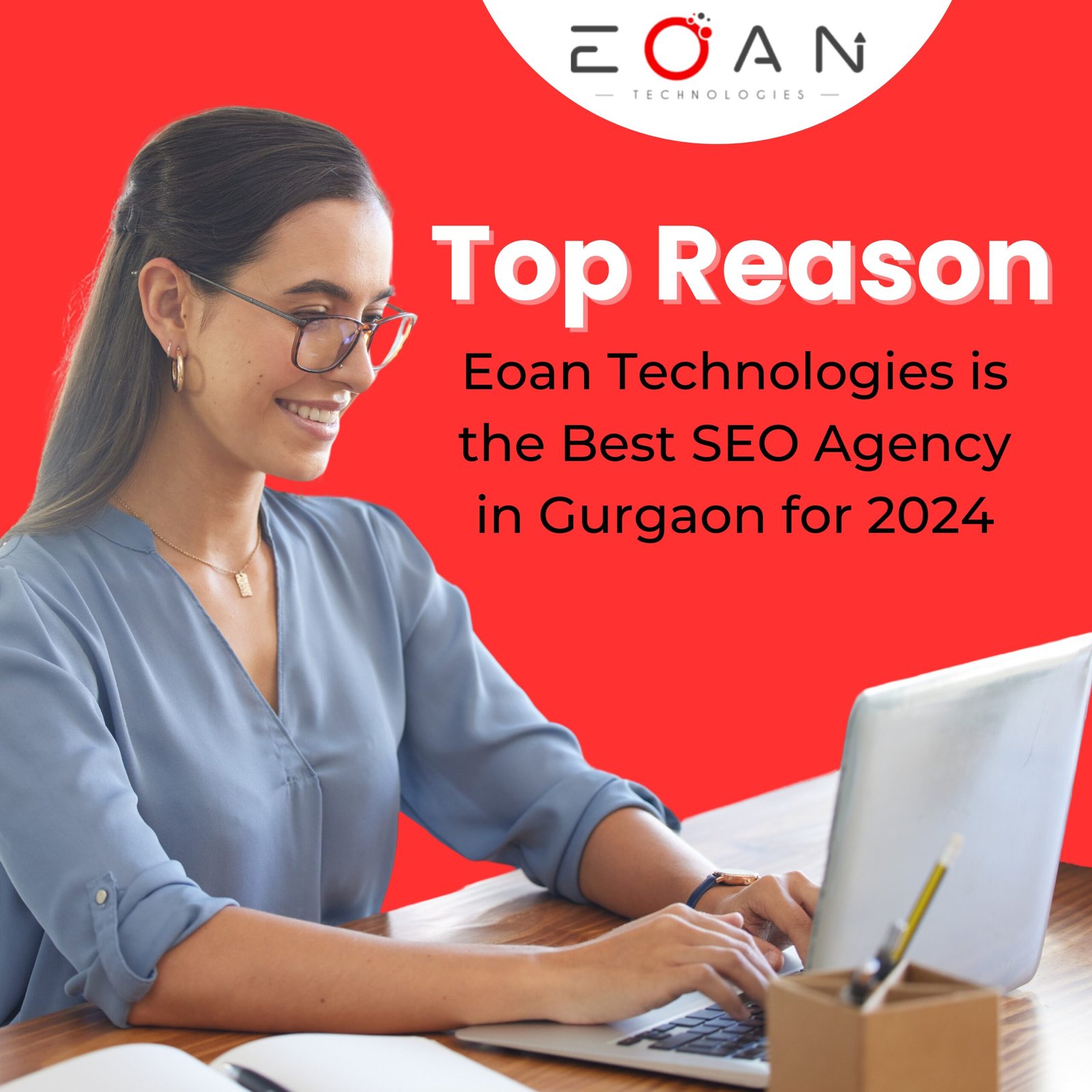 Top Reasons Eoan Technologies is the Best SEO Agency in Gurgaon for 2024